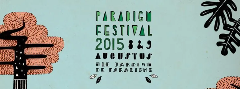 PARADIGM FESTIVAL 2015: het aftellen is begonnen!